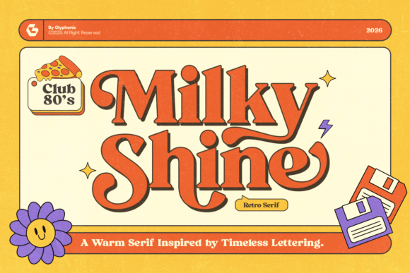 GC Milky Shine: The 80’s Club Retro Serif That Brings Neon Nostalgia Back to Design