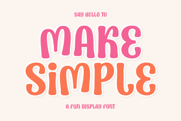 Make Simple: A Display Font Built for Real Connection