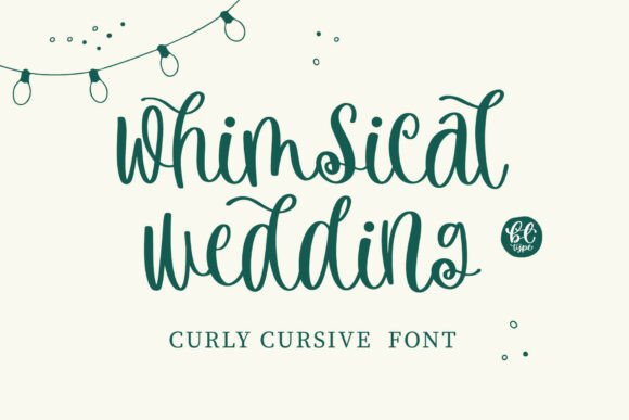 The Design Personality of Whimsical Wedding: A Cursive Script That Celebrates Joy
